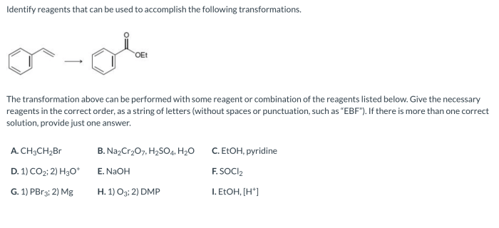 Identify the reagents needed to carry out each reaction.